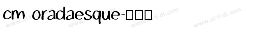 cm oradaesque字体转换